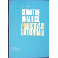 GEOMETRIE ANALITICA, PROIECTIVA SI DIFERENTIALA