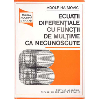 ECUATII DIFERENTIALE CU FUNCTII DE MULTIME CA NECUNOSCUTE