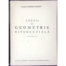 LECTII DE GEOMETRIE DIFERENTIALA VOL.IV LECTII DE GEOMETRIE DIFERENTIALA VOL.IV