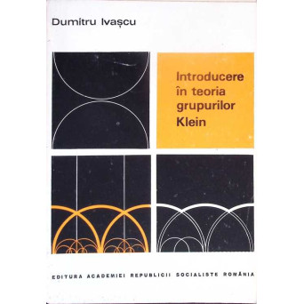 INTRODUCERE IN TEORIA GRUPURILOR KLEIN
