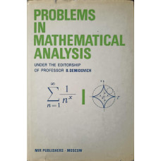 PROBLEMS IN MATHEMATICAL ANALYSIS