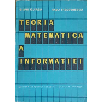TEORIA MATEMATICA A INFORMATIEI