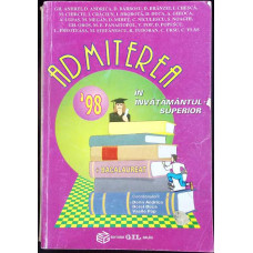 ADMITEREA IN INVATAMANTUL SUPERIOR '98 PROBLEME DE MATEMATICA