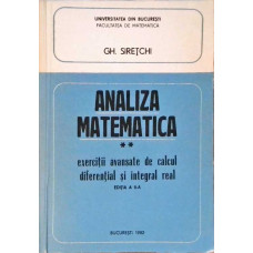 ANALIZA MATEMATICA VOL.2 EXERCITII AVANSATE DE CALCUL DIFERENTIAL SI INTEGRAL REAL