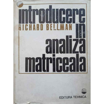 INTRODUCERE IN ANALIZA MATRICEALA