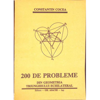 200 DE PROBLEME DIN GEOMETRIA TRIUNGHIULUI ECHILATERAL