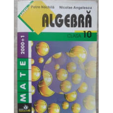ALGEBRA. CLASA A X-A