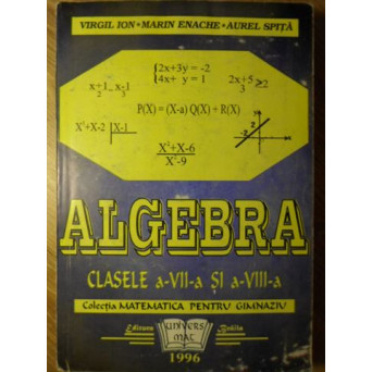 ALGEBRA CLASELE A VII-A SI A VIII-A