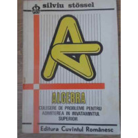 ALGEBRA CULEGERE DE PROBLEME PENTRU ADMITEREA IN INVATAMANTUL SUPERIOR