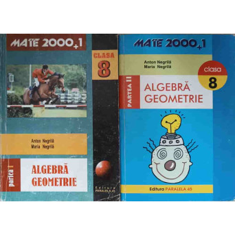 ALGEBRA GEOMETRIE CLASA 8, VOL.1-2
