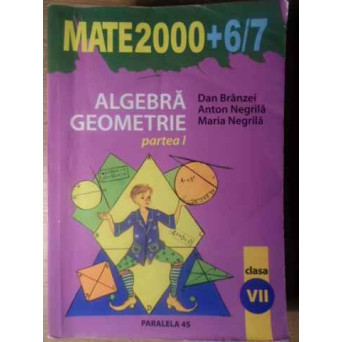 ALGEBRA GEOMETRIE CLASA A VII-A PARTEA I