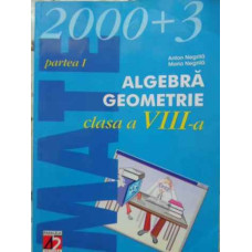 ALGEBRA GEOMETRIE CLASA A VIII-A PARTEA I
