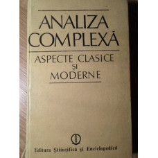 ANALIZA COMPLEXA. ASPECTE CLASICE SI MODERNE