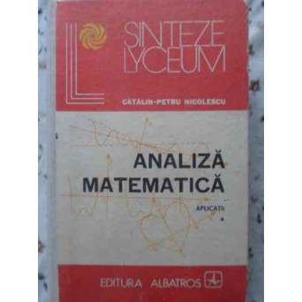 ANALIZA MATEMATICA APLICATII VOL.1