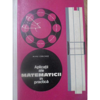 APLICATII ALE MATEMATICII IN PRACTICA