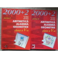 ARITMETICA, ALGEBRA, GEOMETRIE PARTEA I-II, CLASA A V-A ARITMETICA, ALGEBRA, GEOMETRIE PARTEA I-II, CLASA A V-A