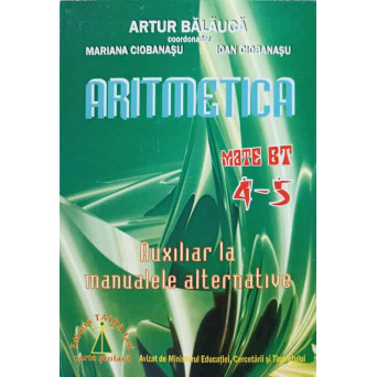 ARITMETICA, AUXILIAR LA MANUALELE ALTERNATIVE, CLASELE IV-V