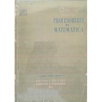 ARTICOLE ADRESATE PROFESORULUI DE MATEMATICA
