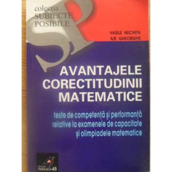 AVANTAJELE CORECTITUDINII MATEMATICE. TESTE DE COMPETENTA SI PERFORMANTA