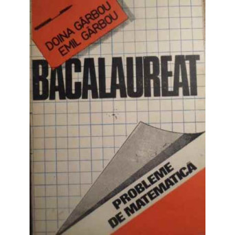 BACALAUREAT. PROBLEME DE MATEMATICA