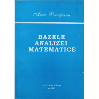 BAZELE ANALIZEI MATEMATICE