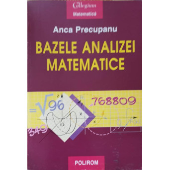 BAZELE ANALIZEI MATEMATICE