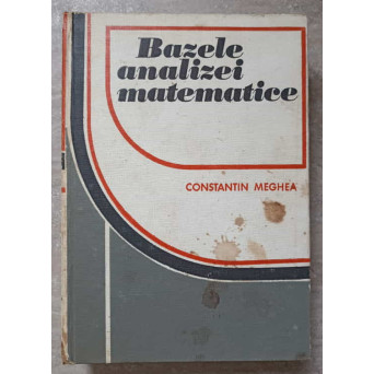 BAZELE ANALIZEI MATEMATICE