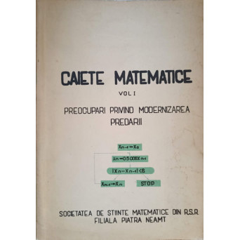 CAIETE MATEMATICE VOL.1. PREOCUPARI PRIVIND MODERNIZAREA PREDARII