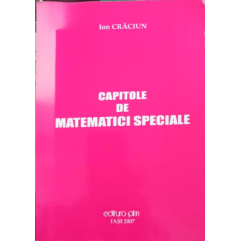 CAPITOLE DE MATEMATICI SPECIALE