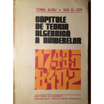 CAPITOLE DE TEORIA ALGEBRICA A NUMERELOR