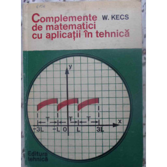 COMPLEMENTE DE MATEMATICI CU APLICATII IN TEHNICA