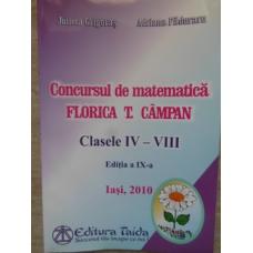 CONCURSUL DE MATEMATICA FLORICA T. CAMPAN, CLASELE IV-VIII, EDITIA A IX-A, IASI, 2010