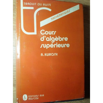 COURS D'ALGEBRE SUPERIEURE