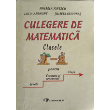 CULEGERE DE MATEMATICA. CLASELE 7-8
