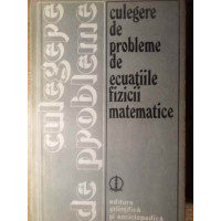 CULEGERE DE PROBLEME DE ECUATIILE FIZICII MATEMATICE CULEGERE DE PROBLEME DE ECUATIILE FIZICII MATEMATICE