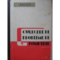 CULEGERE DE PROBLEME DE GEOMETRIE CULEGERE DE PROBLEME DE GEOMETRIE