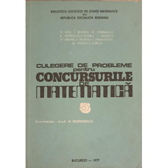 CULEGERE DE PROBLEME PENTRU CONCURSURILE DE MATEMATICA