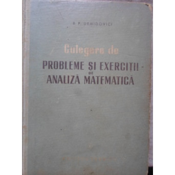 CULEGERE DE PROBLEME SI EXERCITII DE ANALIZA MATEMATICA