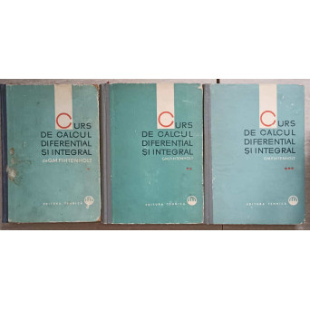 CURS DE CALCUL DIFERENTIAL SI INTEGRAL VOL.1-3