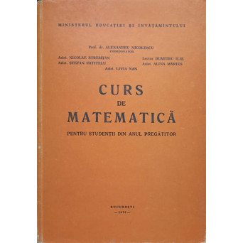 CURS DE MATEMATICA PENTRU STUDENTII DIN ANUL PREGATITOR