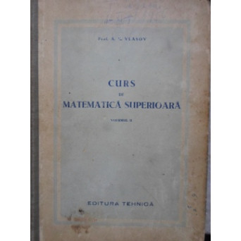 CURS DE MATEMATICA SUPERIOARA VOL.2