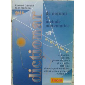 DICTIONAR DE NOTIUNI SI METODE MATEMATICE