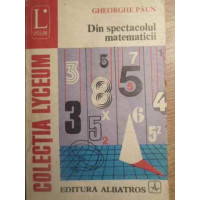 DIN SPECTACOLUL MATEMATICII DIN SPECTACOLUL MATEMATICII