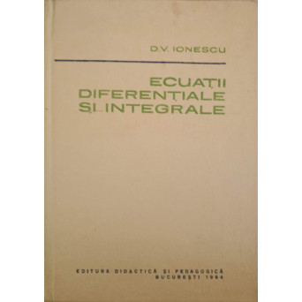 ECUATII DIFERENTIALE SI INTEGRALE