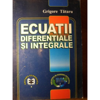 ECUATII DIFERENTIALE SI INTEGRALE