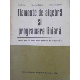 ELEMENTE DE ALGEBRA SI PROGRAMARE LINIARA