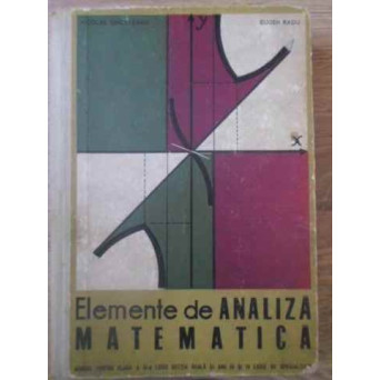 ELEMENTE DE ANALIZA MATEMATICA, MANUAL PENTRU ANUL III LICEU