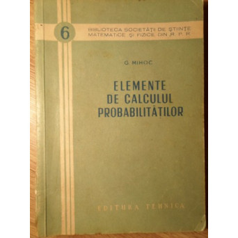 ELEMENTE DE CALCULUL PROBABILITATILOR