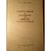 FUNCTII REALE SI ELEMENTE DE ANALIZA FUNCTIONALA FUNCTII REALE SI ELEMENTE DE ANALIZA FUNCTIONALA
