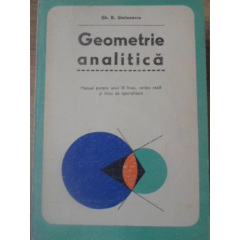 GEOMETRIE ANALITICA MANUAL PENTRU ANUL III LICEU
